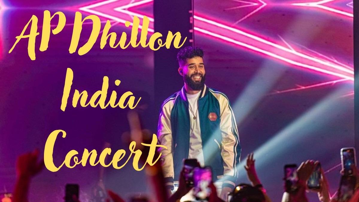 AP Dhillon India Concert